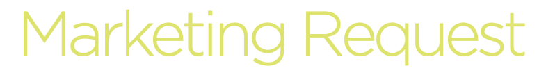 Marketing Request
